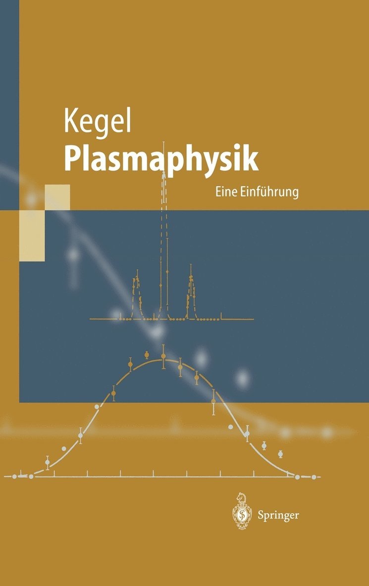 Wilhelm H. Kegel - Plasmaphysik, Inbunden