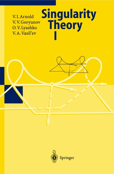 V.I. Arnold, V.V. Goryunov, O.V. Lyashko, V.A. Vasil'ev - Singularity Theory I, Häftad