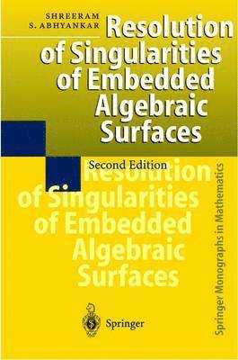 Resolution of Singularities of Embedded Algebraic Surfaces 1