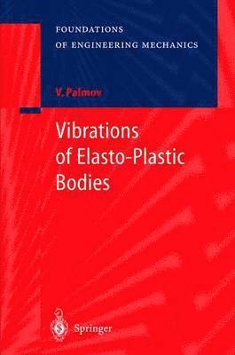 bokomslag Vibrations of Elasto-Plastic Bodies