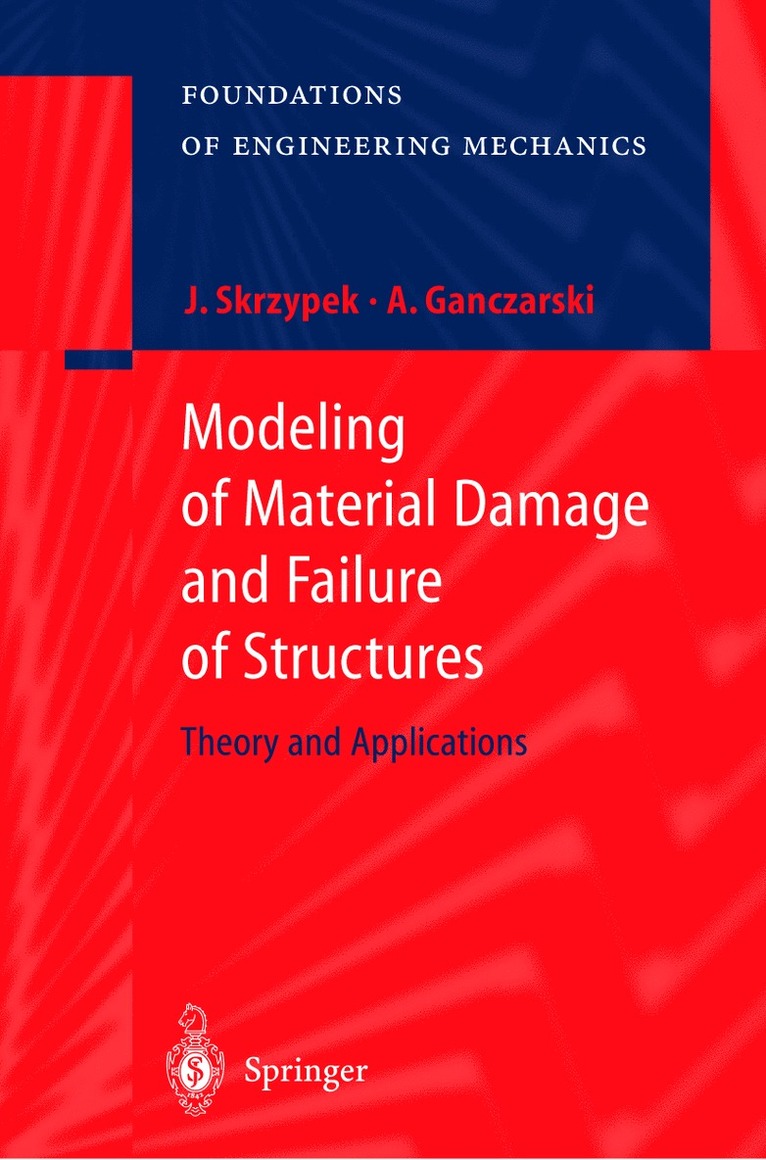 Modeling of Material Damage and Failure of Structures