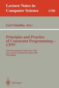 bokomslag Principles and Practice of Constraint Programming - CP97