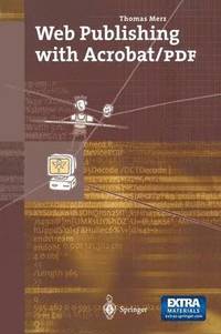 bokomslag Web Publishing with Acrobat/PDF