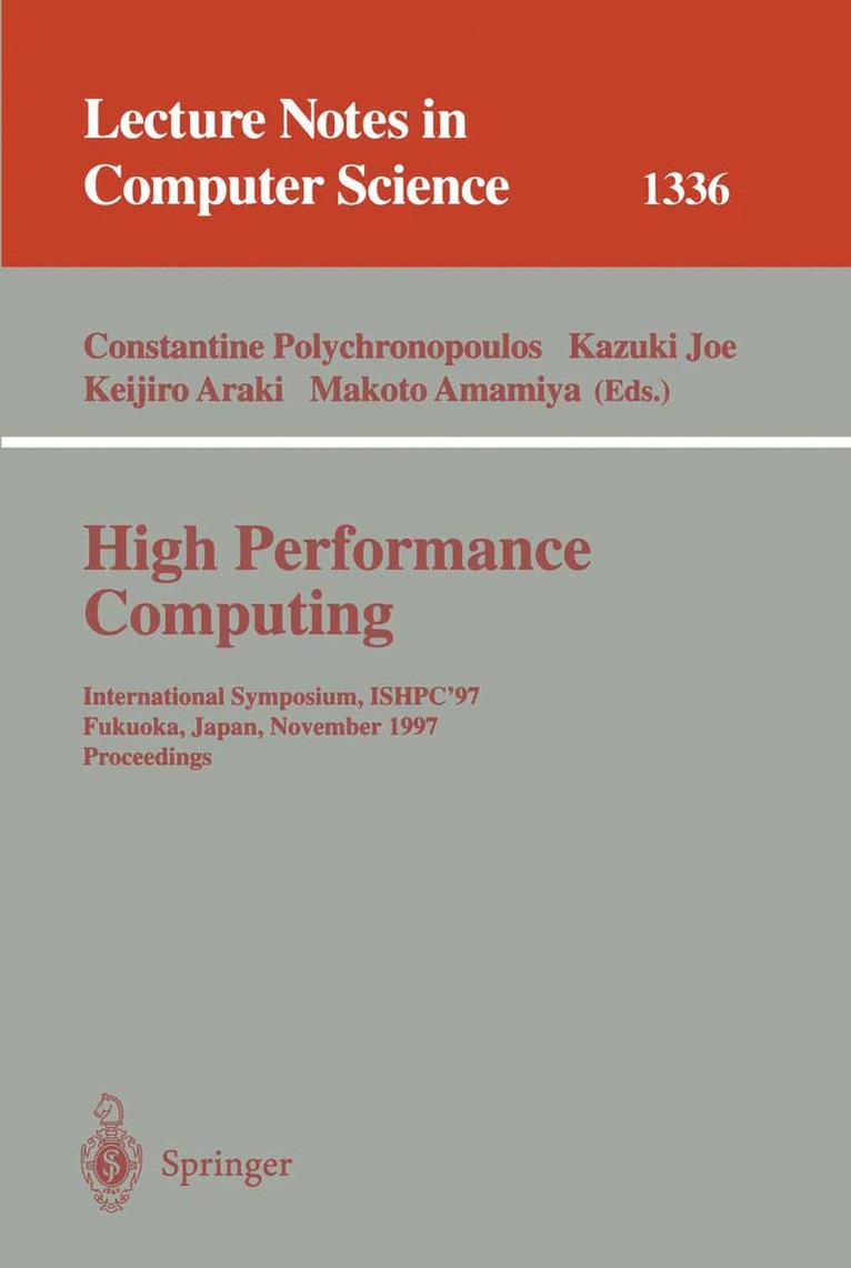 Constantine Polychronopoulos, Kazuki Joe, Keijiro Araki, Makoto Amamiya - High Performance Computing, Häftad