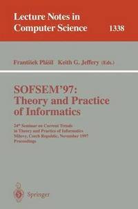 bokomslag SOFSEM '97: Theory and Practice of Informatics