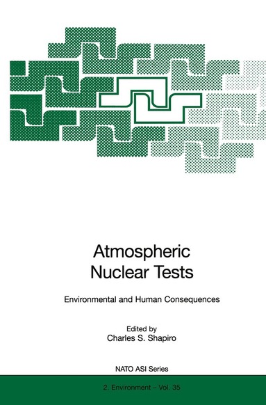 Charles S. Shapiro - Atmospheric Nuclear Tests, Inbunden