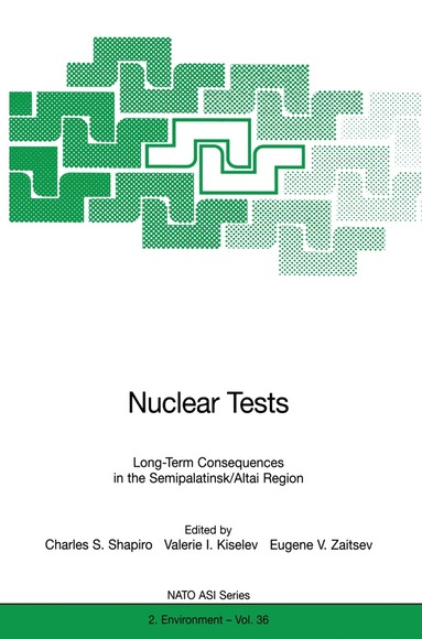 Charles S. Shapiro, Valerie I. Kiselev, Eugene V. Zaitsev - Nuclear Tests, Inbunden