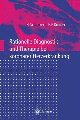 Rationelle Diagnostik und Therapie bei koronarer Herzerkrankung
