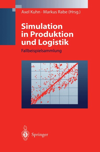 Axel Kuhn, Markus Rabe - Simulation in Produktion und Logistik, Häftad