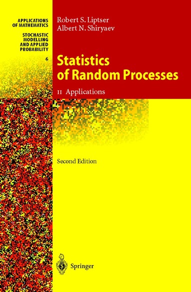 Robert S. Liptser, Albert N. Shiryaev - Statistics of Random Processes II, Inbunden
