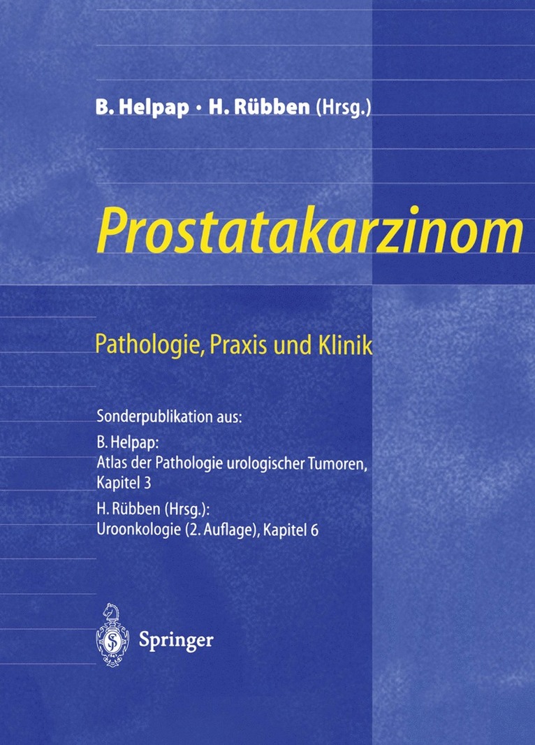Burkhard Helpap, Herbert Rübben - Prostatakarzinom — Pathologie, Praxis und Klinik, Häftad