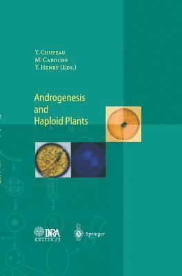 Androgenesis and Haploid Plants 1