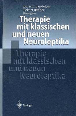 bokomslag Therapie mit klassischen und neuen Neuroleptika