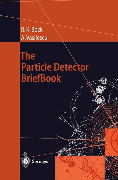 Rudolf K. Bock, Angela Vasilescu - Particle Detector BriefBook, Inbunden