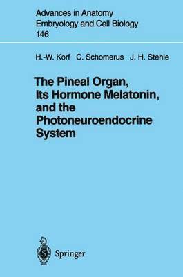 bokomslag Pineal Organ, Its Hormone Melatonin, and the Photoneuroendocrine System