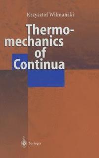 bokomslag Thermomechanics of Continua