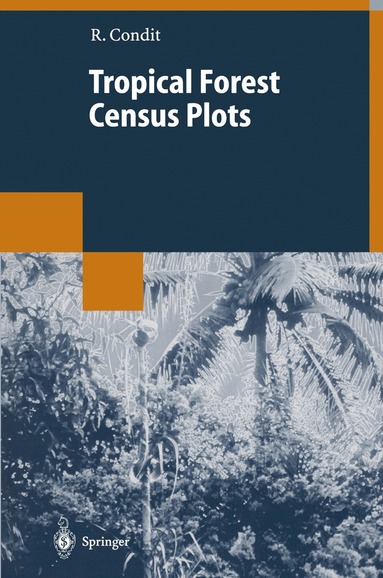 Richard Condit - Tropical Forest Census Plots, Inbunden