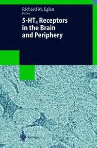 bokomslag 5-HT4 Receptors in the Brain and Periphery