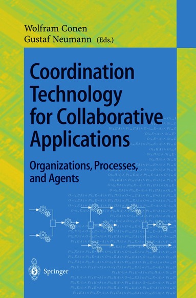 Wolfram Conen, Gustaf Neumann - Coordination Technology for Collaborative Applications, Häftad
