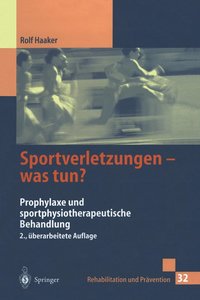 bokomslag Sportverletzungen -- Was Tun?: Prophylaxe Und Sportphysiotherapeutische Behandlung