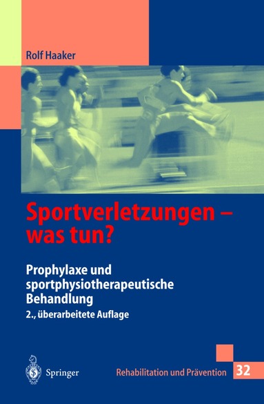 Rolf Haaker - Sportverletzungen — was tun?, Häftad