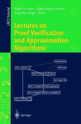 Lectures on Proof Verification and Approximation Algorithms 1