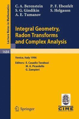 Integral Geometry, Radon Transforms and Complex Analysis 1