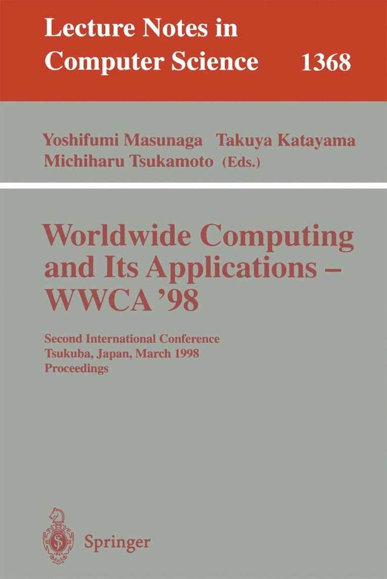 Yoshifumi Masunaga, Takuya Katayama, Michiharu Tsukamoto - Worldwide Computing and Its Applications - WWCA'98, Häftad