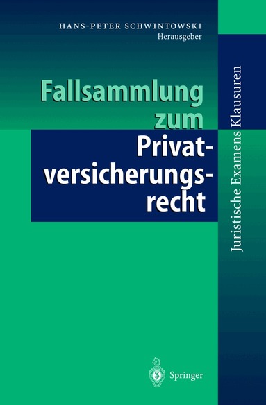 Hans-Peter Schwintowski - Fallsammlung zum Privatversicherungsrecht, Häftad