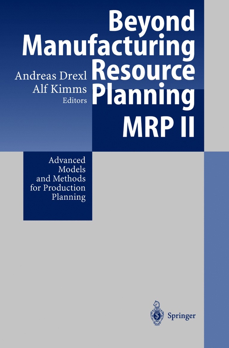 Andreas Drexl, Alf Kimms - Beyond Manufacturing Resource Planning (MRP II), Inbunden