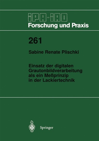 bokomslag Einsatz der digitalen Grautonbildverarbeitung als ein Meprinzip in der Lackiertechnik