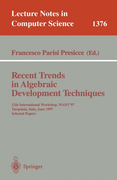 Francesco Parisi-Presicce - Recent Trends in Algebraic Development Techniques, Häftad