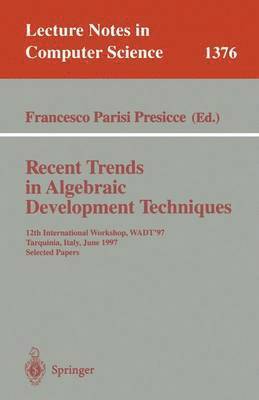 Recent Trends in Algebraic Development Techniques