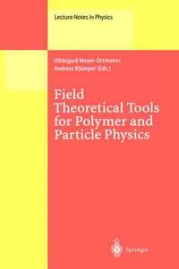 bokomslag Field Theoretical Tools for Polymer and Particle Physics