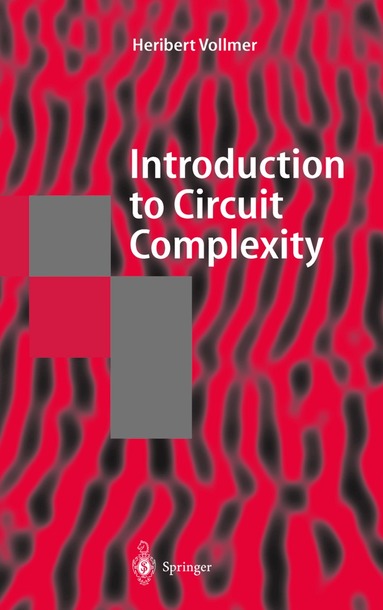 Heribert Vollmer - Introduction to Circuit Complexity, Inbunden