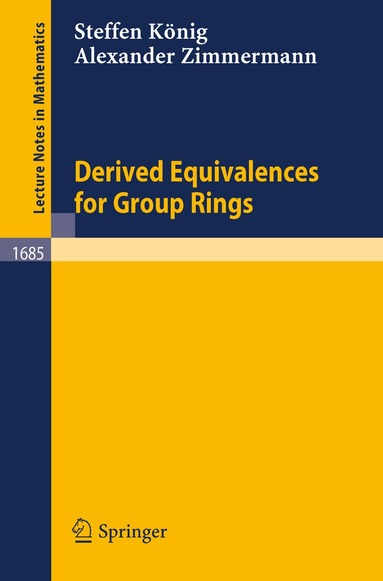 Steffen König, Alexander Zimmermann - Derived Equivalences for Group Rings, Häftad