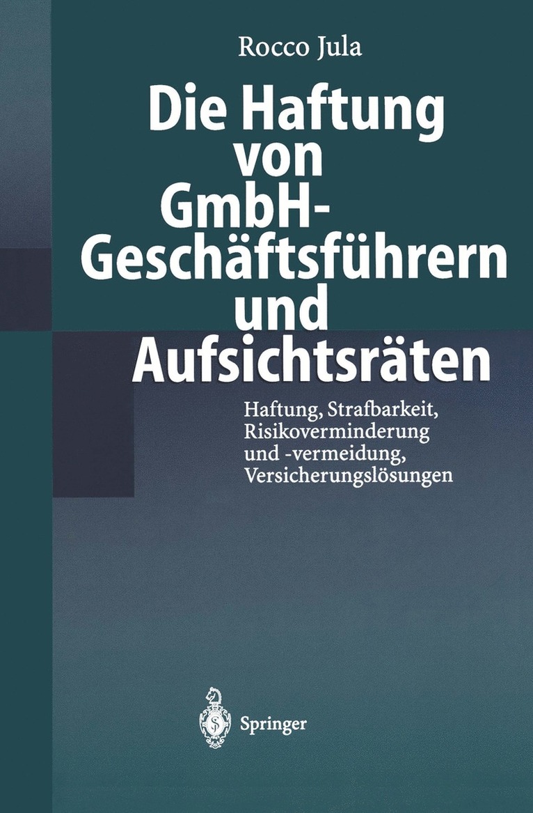 Die Haftung von GmbH-Geschftsfhrern und Aufsichtsrten 1