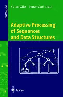 Adaptive Processing of Sequences and Data Structures 1