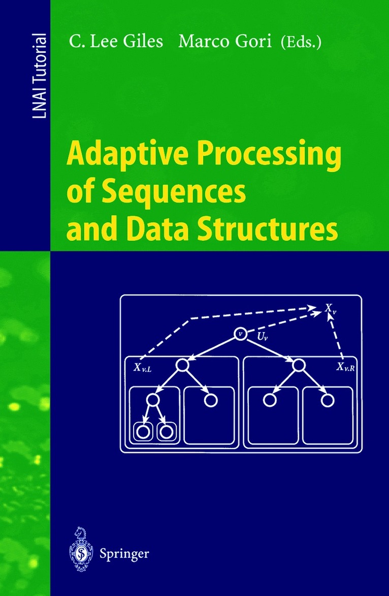 C.Lee Giles, Marco Gori, C. Lee Giles - Adaptive Processing of Sequences and Data Structures, Häftad