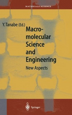 Macromolecular Science and Engineering
