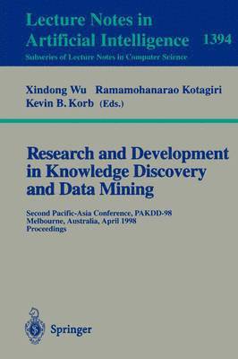 Xindong Wu, Ramamohanarao Kotagiri, Kevin B. Korb - Research and Development in Knowledge Discovery and Data Mining, Häftad