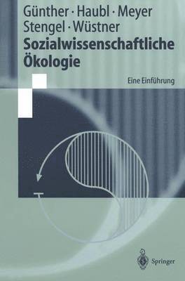 Armin Günther, Rolf Haubl, Peter Meyer, Martin Stengel, Kerstin Wüstner - Sozialwissenschaftliche Ökologie, Häftad