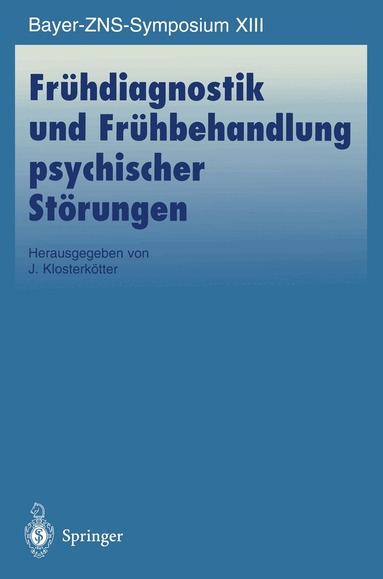 J. Klosterkötter, J. Klosterkötter - Frühdiagnostik und Frühbehandlung psychischer Störungen, Häftad