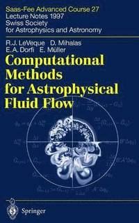 bokomslag Computational Methods for Astrophysical Fluid Flow