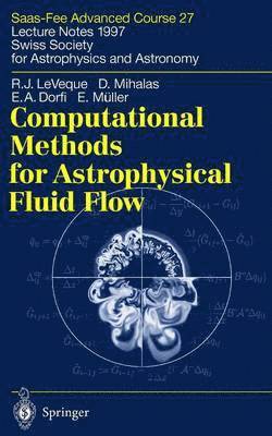 bokomslag Computational Methods for Astrophysical Fluid Flow
