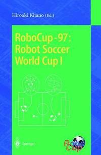 bokomslag RoboCup-97: Robot Soccer World Cup I