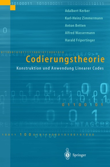 Anton Betten, Harald Fripertinger, Adalbert Kerber, Alfred Wassermann, Karl-Heinz Zimmermann - Codierungstheorie, Inbunden