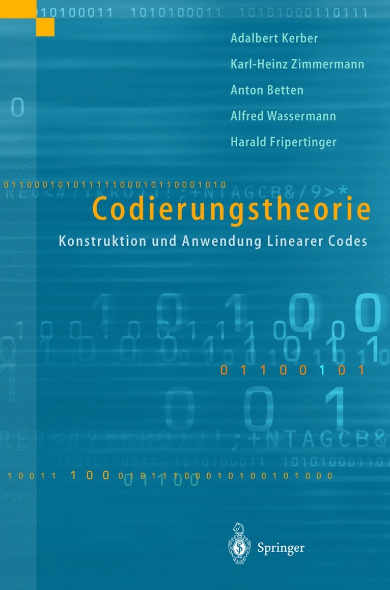 Anton Betten, Harald Fripertinger, Adalbert Kerber, Alfred Wassermann, Karl-Heinz Zimmermann - Codierungstheorie, Inbunden