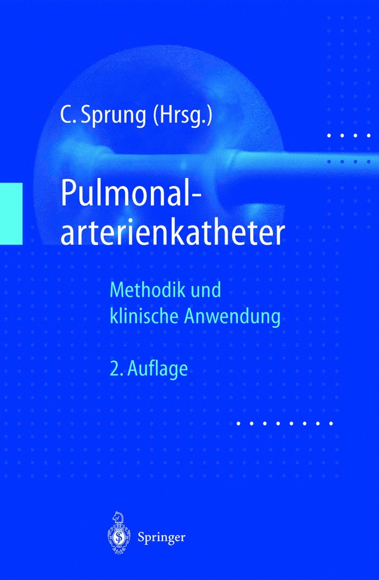 Charles Sprung - Pulmonalarterienkatheter, Häftad