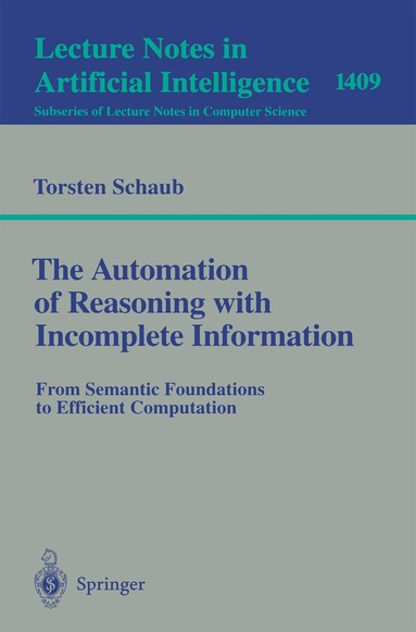 Torsten Schaub - Automation of Reasoning with Incomplete Information, Häftad